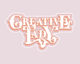 traditional custom lettering that says creative lady